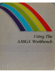 Using The AMIGA Workbench